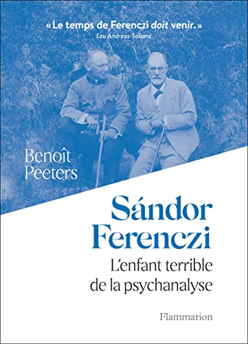 Sandor Ferenczi, l'enfant terrible de la psychanalyse