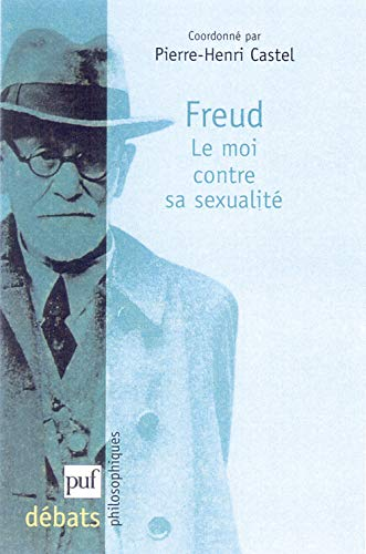 Freud : le moi contre sa sexualité