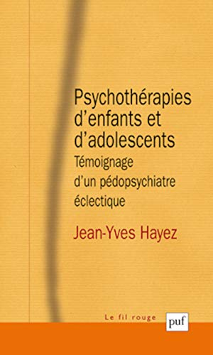 Psychothérapies d'enfants et d'adolescents : témoignage d'un pédopsychiatre éclectique