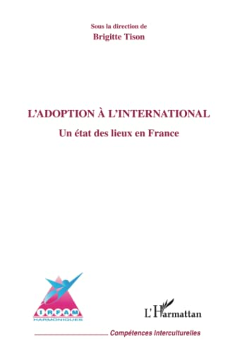 L'adoption à l'international : un état des lieux en France