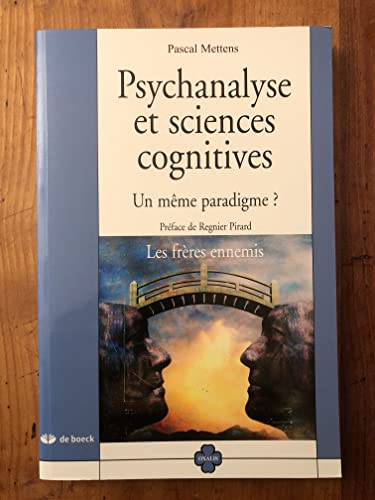 Psychanalyse et sciences cognitives : un même paradigme ?