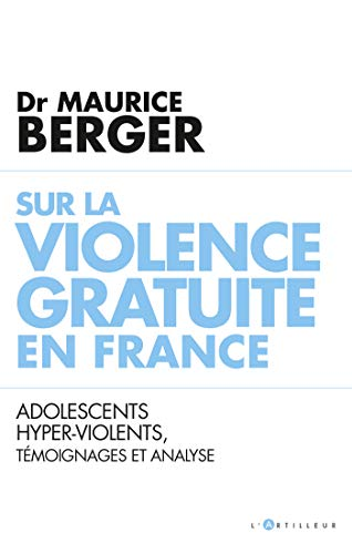Sur la violence gratuite en France