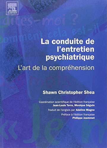 La conduite de l'entretien psychiatrique : l'art de la compréhension