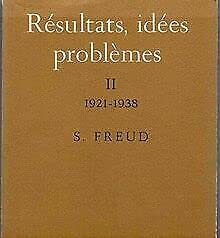 Résultats, idées, problèmes II : 1921 - 1938