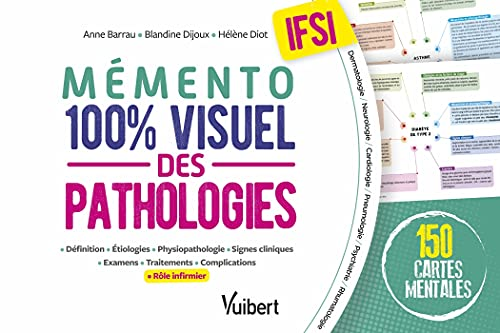 Le mémento 100% visuel des pathologies en IFSI