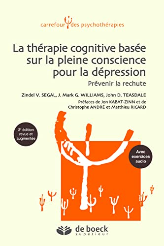 La thérapie cognitive basée sur la pleine conscience pour la dépression