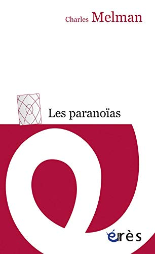 Les paranoïas : séminaires 1999-2000 et 2000-2001