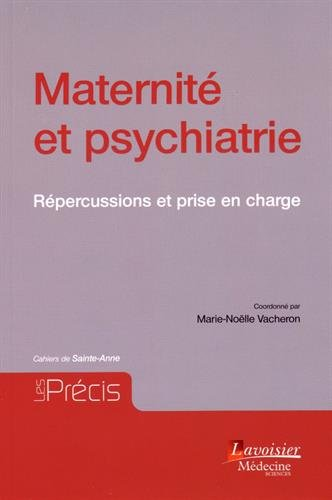 Maternité et psychiatrie : répercussions et prise en charge