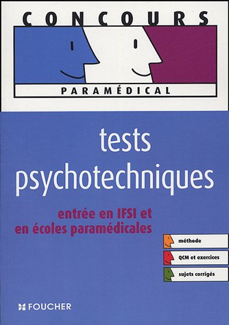 Tests psychotechniques : entrée en IFSI et en écoles paramédicales