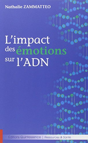 L'impact des émotions sur l'ADN