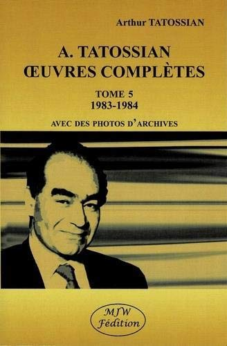 Oeuvres complètes. Tome 5. 1983-1984