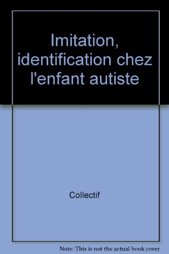 Imitation, identification chez l'enfant autiste