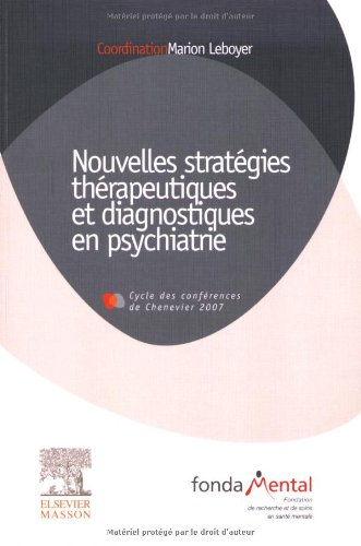 Nouvelles stratégies thérapeutiques et diagnostiques en psychiatrie : conférences 2006-2007