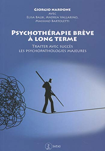 Psychothérapie brève à long terme : traiter avec succès les psychopathologies majeures