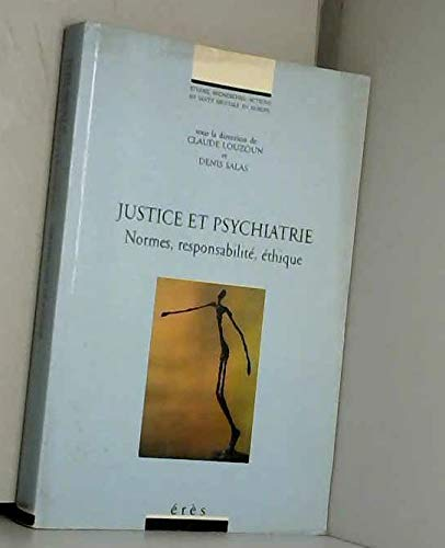 Justice et psychiatrie : normes, responsabilité, éthique