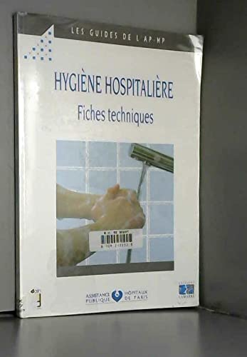 Hygiène hospitalière : fiches techniques