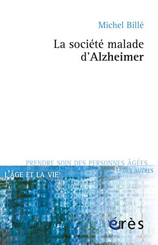 La société malade d'Alzheimer