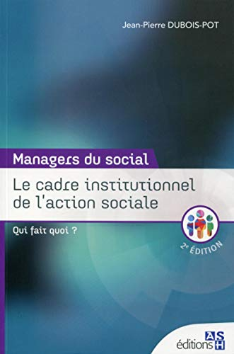 Le cadre institutionnel de l'action sociale
