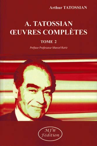 A. Tatossian. Oeuvres complètes. Tome 2. 1970-1978