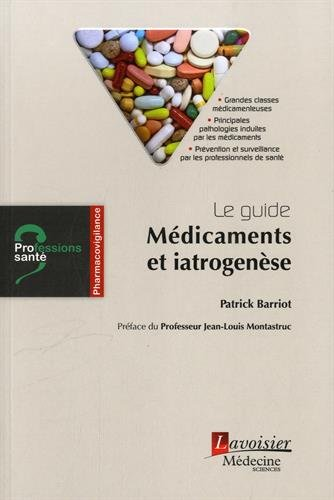 Le guide : Médicaments et iatrogenèse