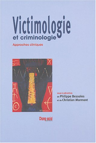 Victimologie et criminologie : approches cliniques