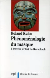 Phénoménologie du masque à travers le test du Rorschach