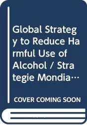Stratégie mondiale visant à réduire l'usage nocif de l'alcool