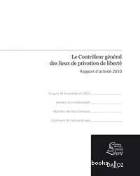Contrôleur général des lieux de privation de liberté : rapport annuel 2010