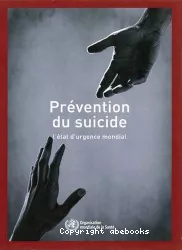 Prévention du suicide : l'état d'urgence mondial