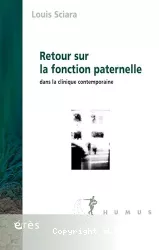 Retour sur la fonction paternelle dans la clinique contemporaine