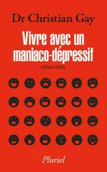 Vivre avec un maniaco-dépressif