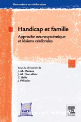 Handicap et famille. Approche neurosystémique et lésions cérébrales