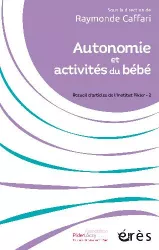 Autonomie et activités du bébé