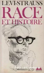 Race et histoire ; suivi de L'oeuvre de Claude Lévi-Strauss