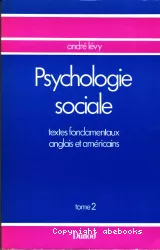 Psychologie sociale : textes fondamentaux anglais et américains, 2