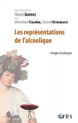 Les représentations de l'alcoolique