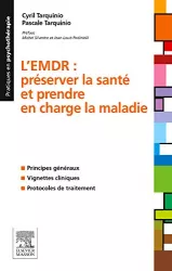 L'EMDR : préserver la santé et prendre en charge la maladie