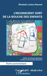 L’inconscient sort de la bouche des enfants