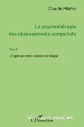 La psychothérapie des obsessionnels compulsifs, 2