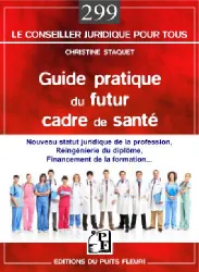 Guide pratique du futur cadre de santé