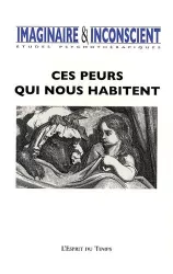 Ces peurs qui nous habitent