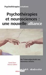 Psychothérapies et neurosciences : une nouvelle alliance.