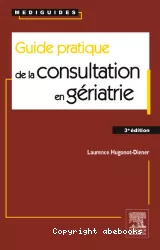 Guide pratique de la consultation en gériatrie