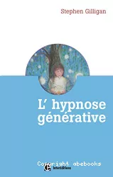 L'hypnose générative, ou l'expérience du flow créatif