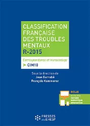 Classification française des troubles mentaux R-2015 : correspondance et transcodage CIM 10