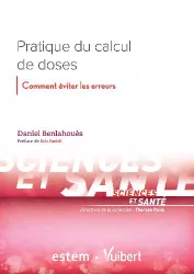 Pratique du calcul de doses : comment éviter les erreurs