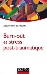 Burn-out et stress post-traumatique