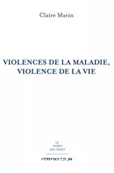 Violences de la maladie, violence de la vie