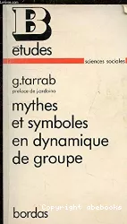 Mythes et symboles en dynamique de groupe