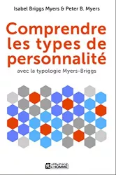 Comprendre les types de personnalité avec la typologie MYERS-BRIGGS